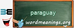 WordMeaning blackboard for paraguay